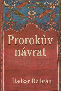 4878. Džibrán, Hadžar – Prorokův návrat