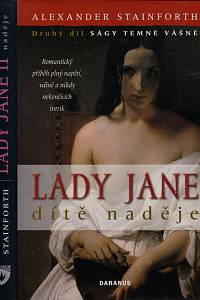 150115. Stainforth, Alexander [= Kaps, David] – Lady Jane. Dítě naděje