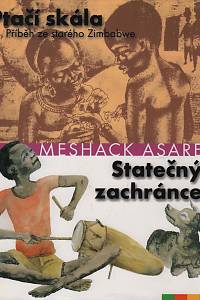 150660. Asare, Meshack – Ptačí skála, Příběh ze starého Zimbabwe - Statečný zachránce