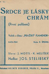 142100. Mottl, Jaroslav / Melíšek, Karel / Stelibský, Josef – Srdce je lásky chrám (První políbení), Valčík z filmu: Pražský flamentr