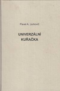 150178. Jurkovič, Pavel A. – Univerzální kuřačka, Výběr básní z let 2010-2019 (podpis)