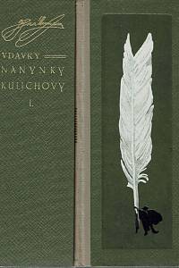 149586. Herrmann, Ignát – Vdavky Nanynky Kulichovy a co se kolem nich seběhlo, Ze života drobných Pražanů I.-II.