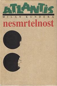 142459. Kundera, Milan – Nesmrtelnost, Román