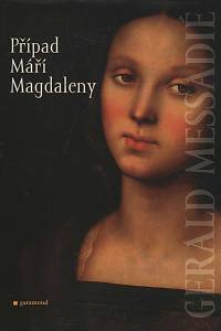 29906. Messadié, Gerald – Případ Máří Magdaleny