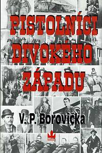 9797. Borovička, Václav Pavel – Pistolníci divokého západu