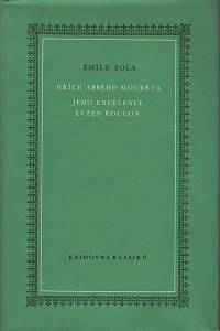 24095. Zola, Émile – Hřích abbého Moureta ; Jeho excelence Evžen Rougon