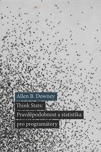 150836. Downey, Allen B. – Think stats: pravděpodobnost a statistika pro programátory