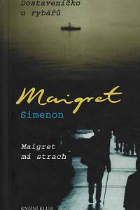 150840. Simenon, Georges – Dostaveníčko u rybářů / Maigret má strach