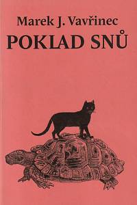 150867. Vavřinec, Marek J. [= Hofman, Marek] – Poklad snů, Zápisky z dobrodružných výprav do krajiny nevědomí