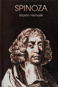 27085. Hemelík, Martin – Spinoza, Život filosofa