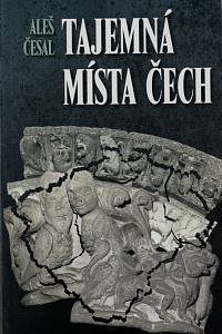 59299. Česal, Aleš – Tajemná místa Čech