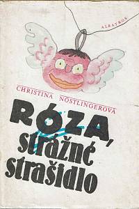 150278. Nöstlingerová, Christina – Róza, strážné strašidlo