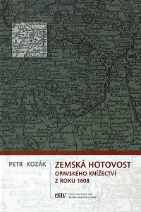 150319. Kozák, Petr – Zemská hotovost Opavského knížectví z roku 1608