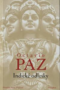 150980. Paz, Octavio – Indické odlesky