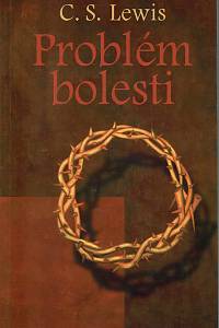 151480. Lewis, Clive Staples – Problém bolesti