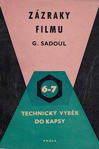 7145. Sadoul, Georges – Zázraky filmu