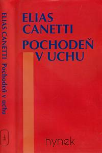 49658. Canetti, Elias – Pochodeň v uchu, Příběh života (1921-1931)