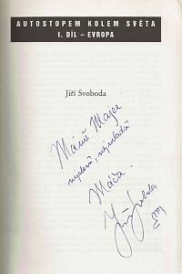 Svoboda, Jiří – Autostopem kolem světa I. - Evropa (podpis)