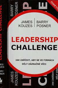 151538. Kouzes, James M. / Posner, Barry Z. – Leadership challenge, Jak zařídit, aby se ve firmách 