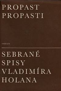 27238. Holan, Vladimír – Propast propasti