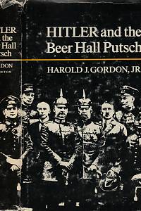 151042. Gordon, Harold J. – Hitler and the Beer Hall Putsch