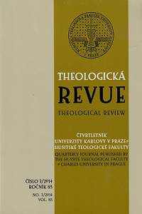 151058. Theologická revue, Čtvrtletník Univerzity Karlovy v Praze - Husitské teologické fakulty, Ročník 85., číslo 3 (2014)