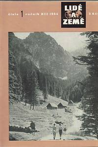 Lidé a země, Populárně vědecký zeměpisný a cestopisný měsíčník, Ročník XIII., číslo 1-10 (1964)