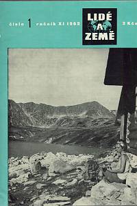 Lidé a země, Populárně vědecký zeměpisný a cestopisný měsíčník, Ročník XI., sešit 1-10 (1962)