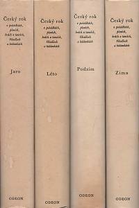 143709. Plicka, Karel / Volf, František – Český rok v pohádkách, písních, hrách a tancích, říkadlech a hádankách - Jaro, Léto, Podzim, Zima