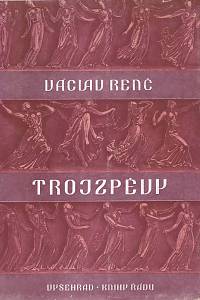 24709. Renč, Václav – Trojzpěvy, Kruh dvanácti ód