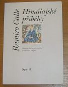 10960. Calle, Ramiro – Himálajské příběhy, Moudrost duchovních mistrů, poustevníků a jogínů