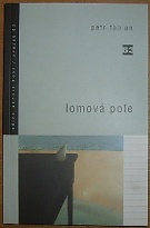 47715. Fabian, Petr – Lomová pole