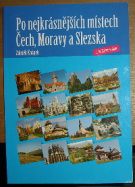 47762. Knápek, Zdeněk – Po nejkrásnějších místech Čech, Moravy a Slezska