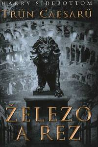 151718. Sidebottom, Harry – Trůn Caesarů - Železo a rez