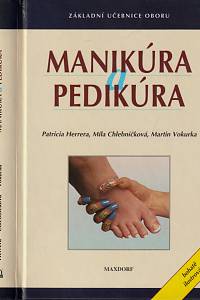 151299. Herrera, Patricia / Vokurka, Martin / Chlebníčková, Míla – Manikúra a pedikúra