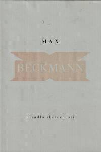 85578. Beckmann, Max – Divadlo skutečnosti