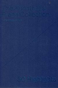 151134. Ropková, Barbora (ed.) – The Kunsthalle Praha Collection, 50 highlights  