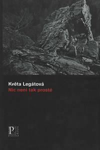 17981. Legátová, Květa – Nic není tak prosté