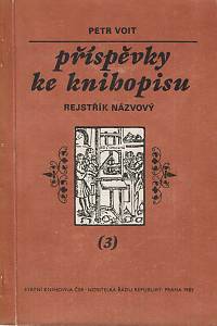 151180. Voit, Petr – Příspěvky ke knihopisu III. - Rejštřík názvový