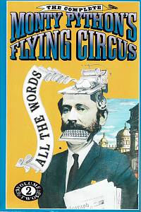 152179. Chapman, Graham / Cleese, John / Gilliam, Terry / Idle, Eric / Jones, Terry / Palin, Michael – The Complete Monty Python's Flying Circus: All the Words, Volume Two