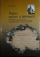 47726. Straka, Karel – Vojáci, politici a diplomaté, Československá vojenská delegace na jednání mezinárodního výboru v Berlíně a odstoupení českého pohraničí v řijnu 1938