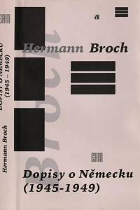 27308. Broch, Hermann – Dopisy o Německu (1945-1949)