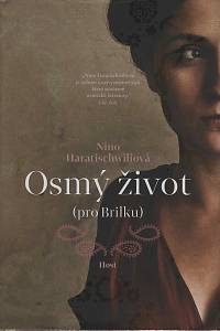 152231. Haratischwiliová, Nino – Osmý život (pro Brilku)