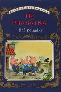 152752. Tři prasátka a jiné pohádky