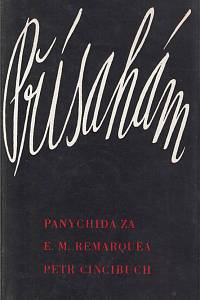 151939. Cincibuch, Petr – Přísahám, Panychida za E. M. Remarquea