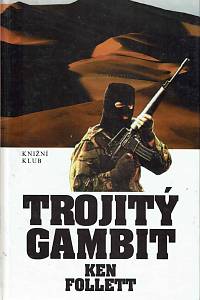 151942. Follett, Ken – Trojitý gambit