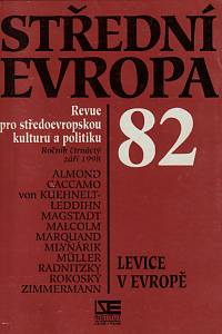 152359. Střední Evropa, Revue pro středoevropskou kulturu a politiku, Ročník XIV., číslo 82 (září 1998) - Levice v Evropě