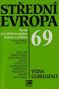 152811. Střední Evropa, Revue pro středoevropskou kulturu a politiku, Ročník XIII., číslo 69 (duben 1997) - Výzva globalizace