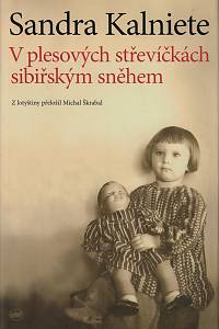 57152. Kalniete, Sandra – V plesových střevíčkách sibiřským sněhem