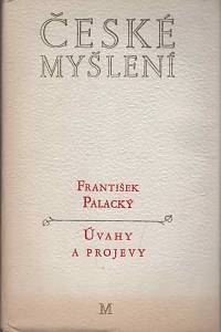 5578. Palacký, František – Úvahy a projevy (Z české literatury, historie a politiky)